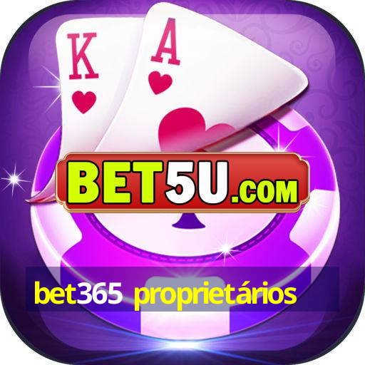 bet365 proprietários